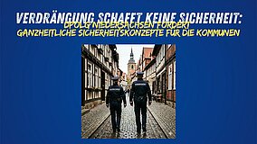 DPolG Niedersachsen fordert ganzheitliche Sicherheitskonzepte für die Kommunen